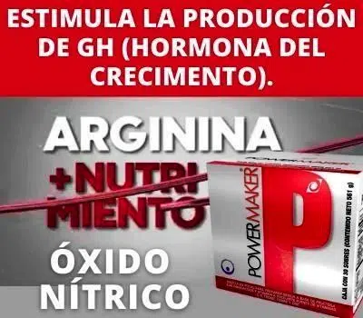 POWER MAKER, CON ARGININA, OXIDO NITRICO. ARGININA: ¿Que es? 15 Beneficios sorprendentes.