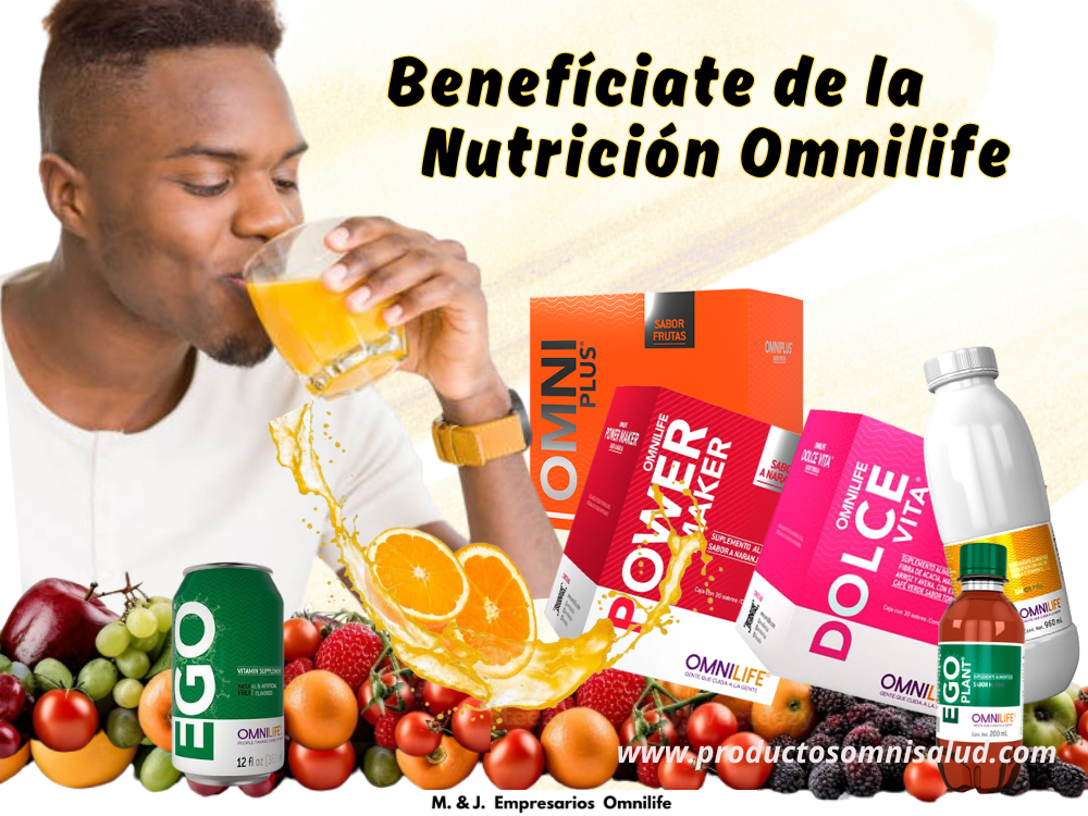 Benefíciate de la Nutrición Omnilife